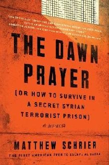 Dawn Prayer (Or How to Survive in a Secret Syrian Terrorist