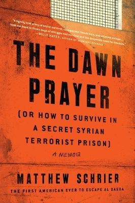 Dawn Prayer (Or How to Survive in a Secret Syrian Terrorist