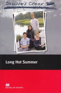 Dawson's Creek: Long Hot Summer (with audio CD)