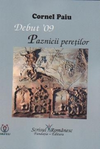 Debut '09: Paznicii peretilor (rastimpuri de poezie)