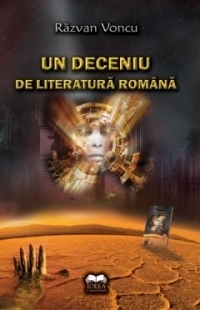 Un deceniu de literatura romana