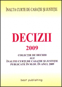 Decizii ale ICCJ 2009 - editia I - bun de tipar: 11 ianuarie 2010