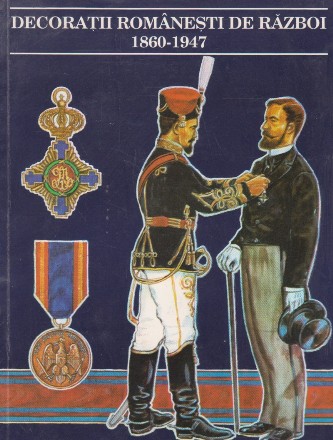 Decoratii de razboi romanesti de razboi 1860-1947