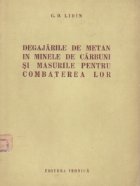 Degajarile de metan in minele de carbuni si masurarile pentru combaterea lor (traducere din limba rusa)