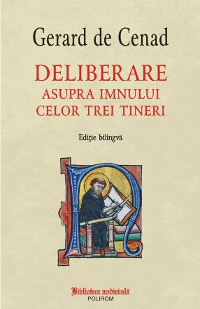 Deliberare asupra imnului celor trei tineri (editie bilingva)