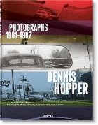 Dennis Hopper Photographs 1961 1967