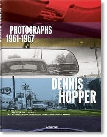 Dennis Hopper. Photographs 1961-1967