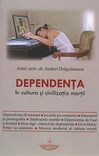 Dependenta in cultura si civilizatia mortii