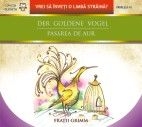 DER GOLDENE VOGEL / PASAREA DE AUR