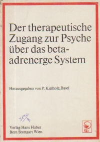 Der therapeutische Zugang zur Psyche uber das beta-adrenerge System