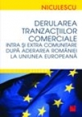 Derularea tranzactiilor comerciale intra si extracomunitare dupa aderarea Romaniei la Uniunea Europeana