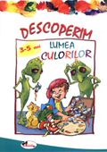 Descoperim lumea culorilor (3-5 ani)