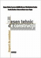 Desen tehnic de constructii. Suport seminar