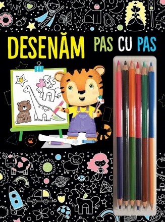 Desenăm : Pas cu pas