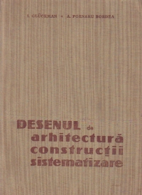 Desenul de arhitectura, constructii, sistematizare