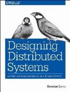 Designing Distributed Systems