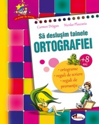 Sa deslusim tainele ortografiei (+8 ani) - carte+CD audio