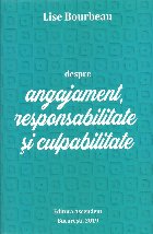 Despre angajament responsabilitate culpabilitate