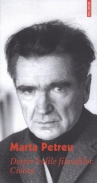 Despre bolile filosofilor. Cioran. Editia a II-a