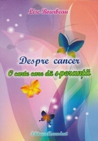 Despre cancer. O carte care da speranta