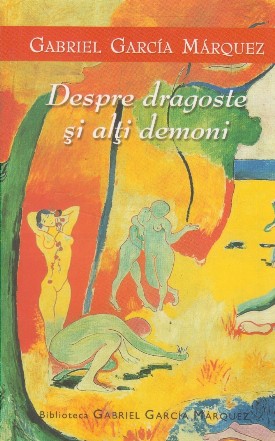 Despre dragoste si alti demoni