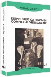 Despre drept ca fenomen complex al vietii sociale