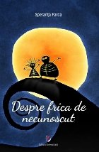 Despre frica de necunoscut