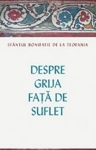 Despre grija fata suflet