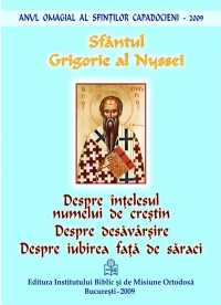 Despre intelesul numelui de crestin. Despre desavarsire. Despre iubirea fata de saraci