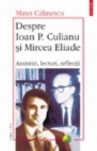 Despre Ioan Culianu Mircea Eliade