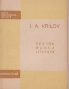 Despre munca literara - I. A. Krilov