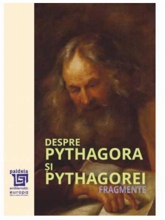 Despre Pythagora şi pythagorei : fragmente