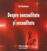 Despre senzualitate si sexualitate