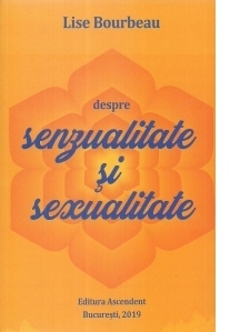 Despre senzualitate si sexualitate