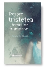 Despre tristetea femeilor frumoase