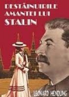 Destainuirile amantei lui Stalin