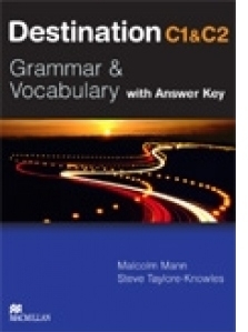 Destination C1 and C2 : Grammar and Vocabulary (with Answer Key) (Suitable for the updated CAE exam)