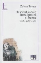 Destinul iudaic intre lumini bezne