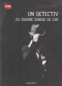 Un detectiv cu usoare dureri de cap