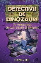 Detectivii dinozauri în Transilvania Dracula