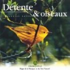 Detente & Oiseaux