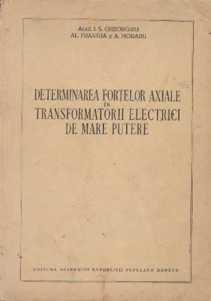 Determinarea fortelor axiale in transformatorii electrici de mare putere