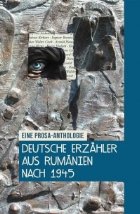 Deutsche Erzahler aus Rumanien nach 1945. Eine Prosa-Anthologie