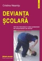 Devianta scolara ghid interventie cazul