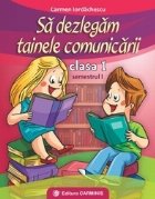 dezlegam tainele comunicarii Clasa Semestrul