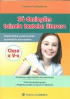 dezlegam tainele textelor literare Clasa