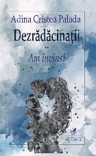 Dezradacinatii Volumul II: invins