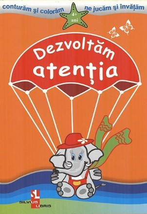 Dezvoltam atentia