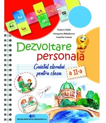 Dezvoltare personală : caietul elevului pentru clasa a II-a