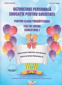 Dezvoltare personala / Educatie pentru societate pentru clasa pregatitoare - Fise de lucru semestrul I